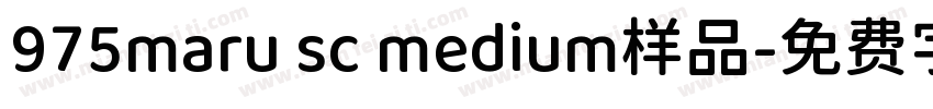 975maru sc medium样品字体转换